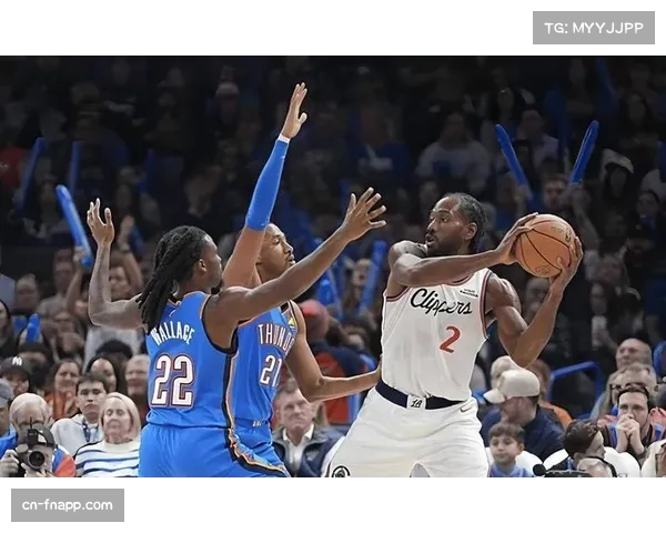 魔术客场111-109险胜快船终结连败 伦纳德空砍37分难救主 魔术客场111-109险胜快船终结连败 伦纳德空砍37分难救主